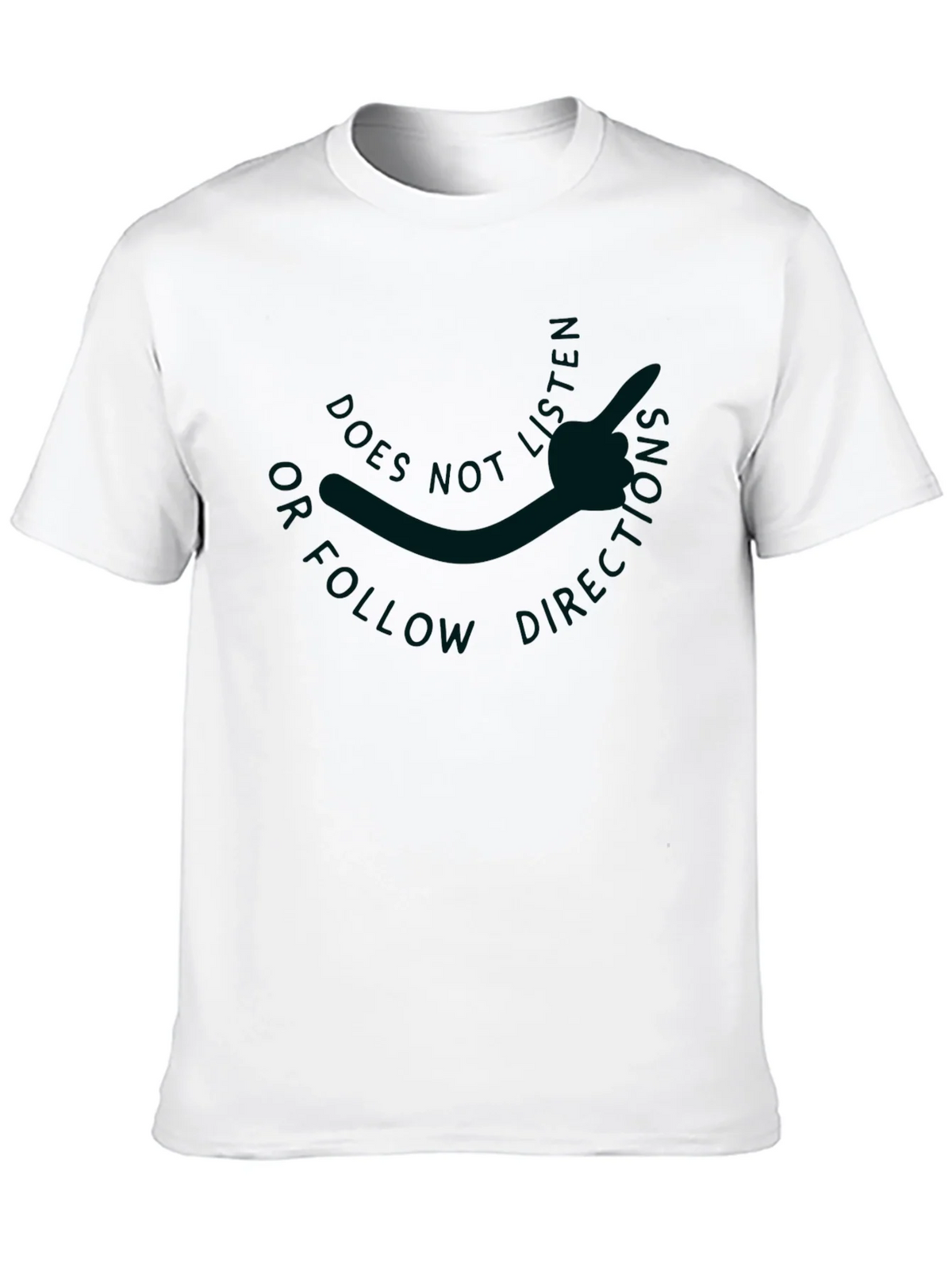 Does Not Follow Directions Graphic Tee