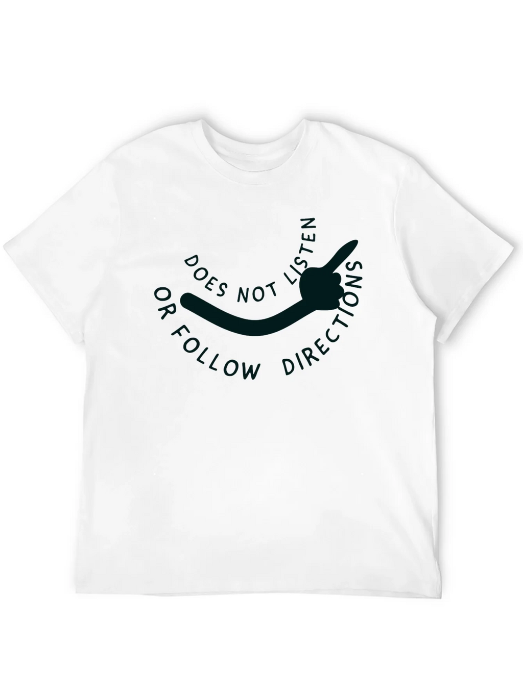 Does Not Follow Directions Graphic Tee