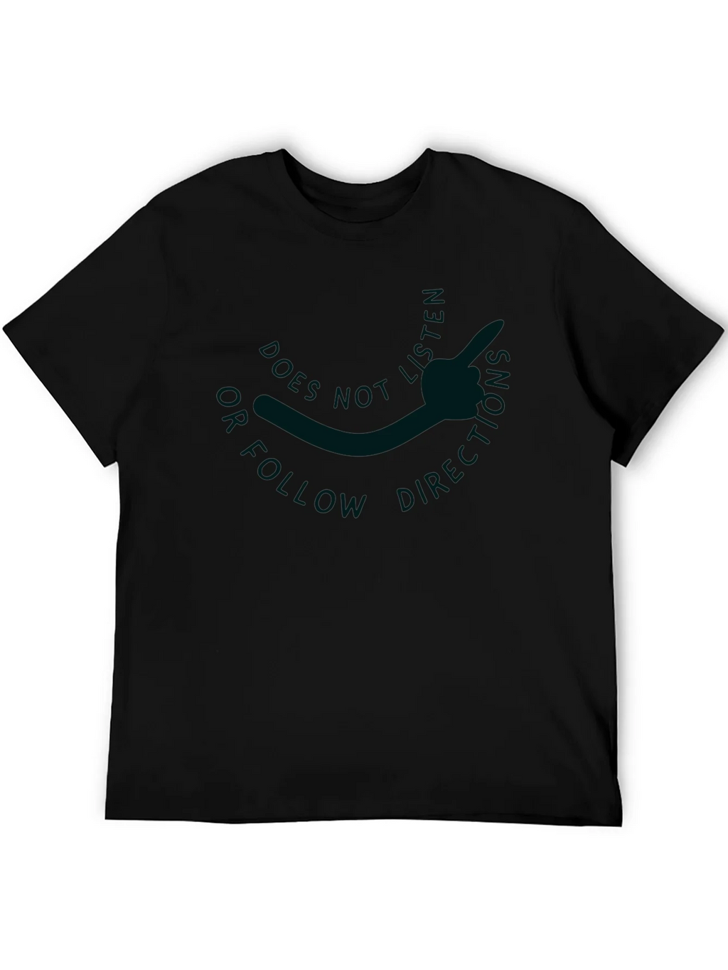 Does Not Follow Directions Graphic Tee