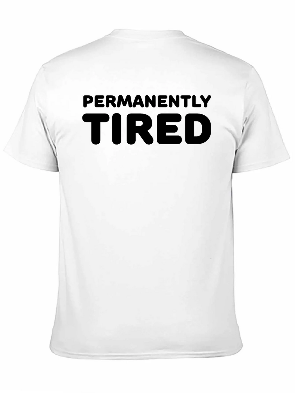 Permanently Tired Graphic Tee - Black T-Shirt