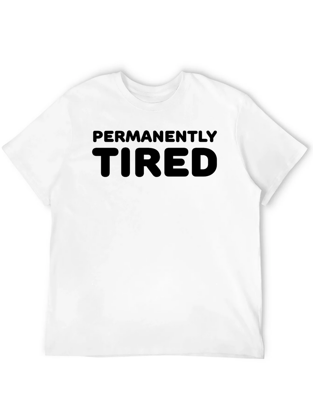 Permanently Tired Graphic Tee - Black T-Shirt