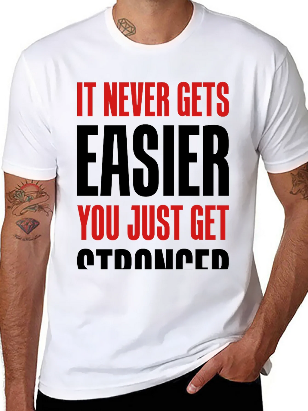 Motivational T-Shirt: It Never Gets Easier