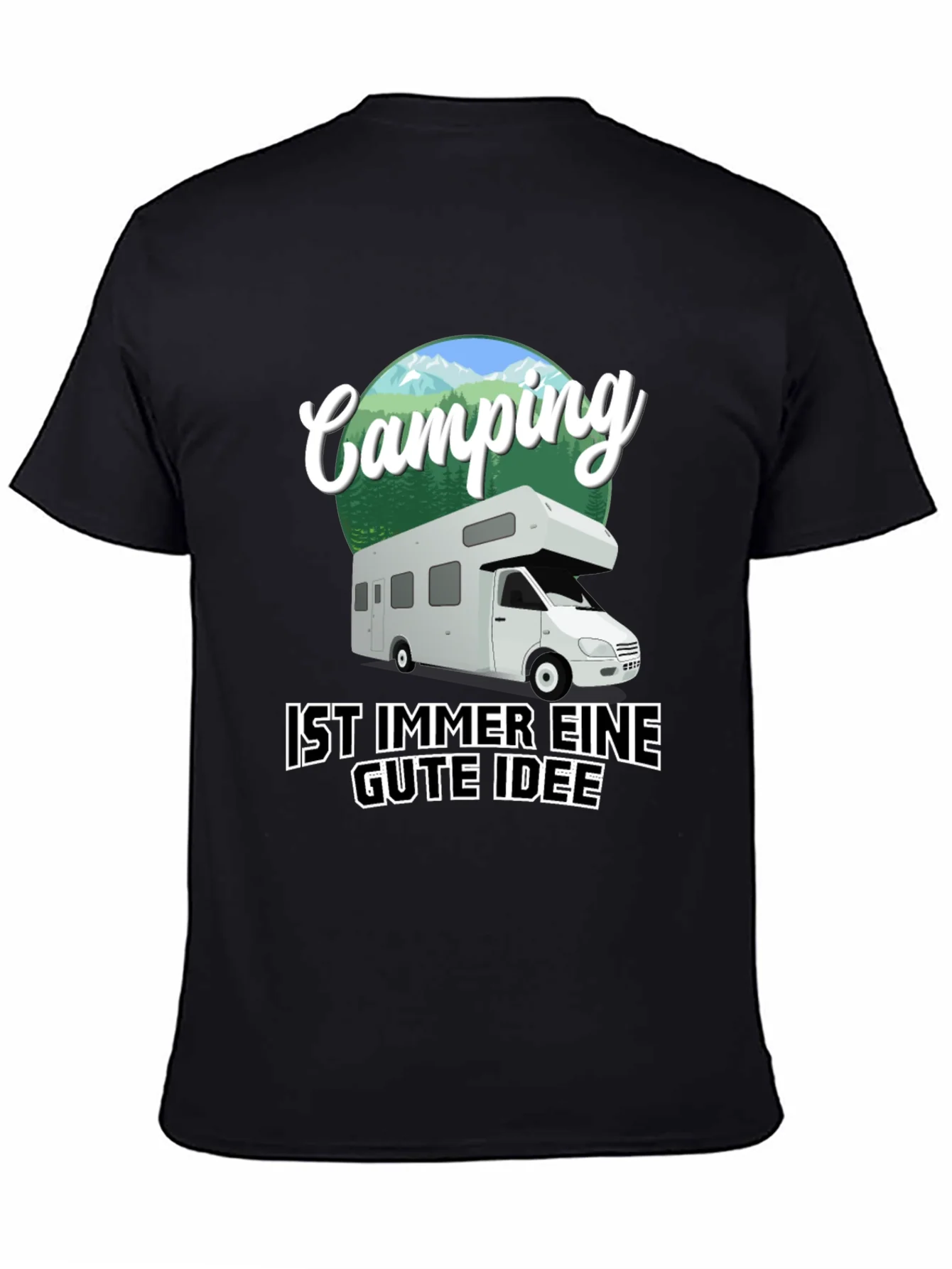 Camping is Always a Good Idea T-Shirt