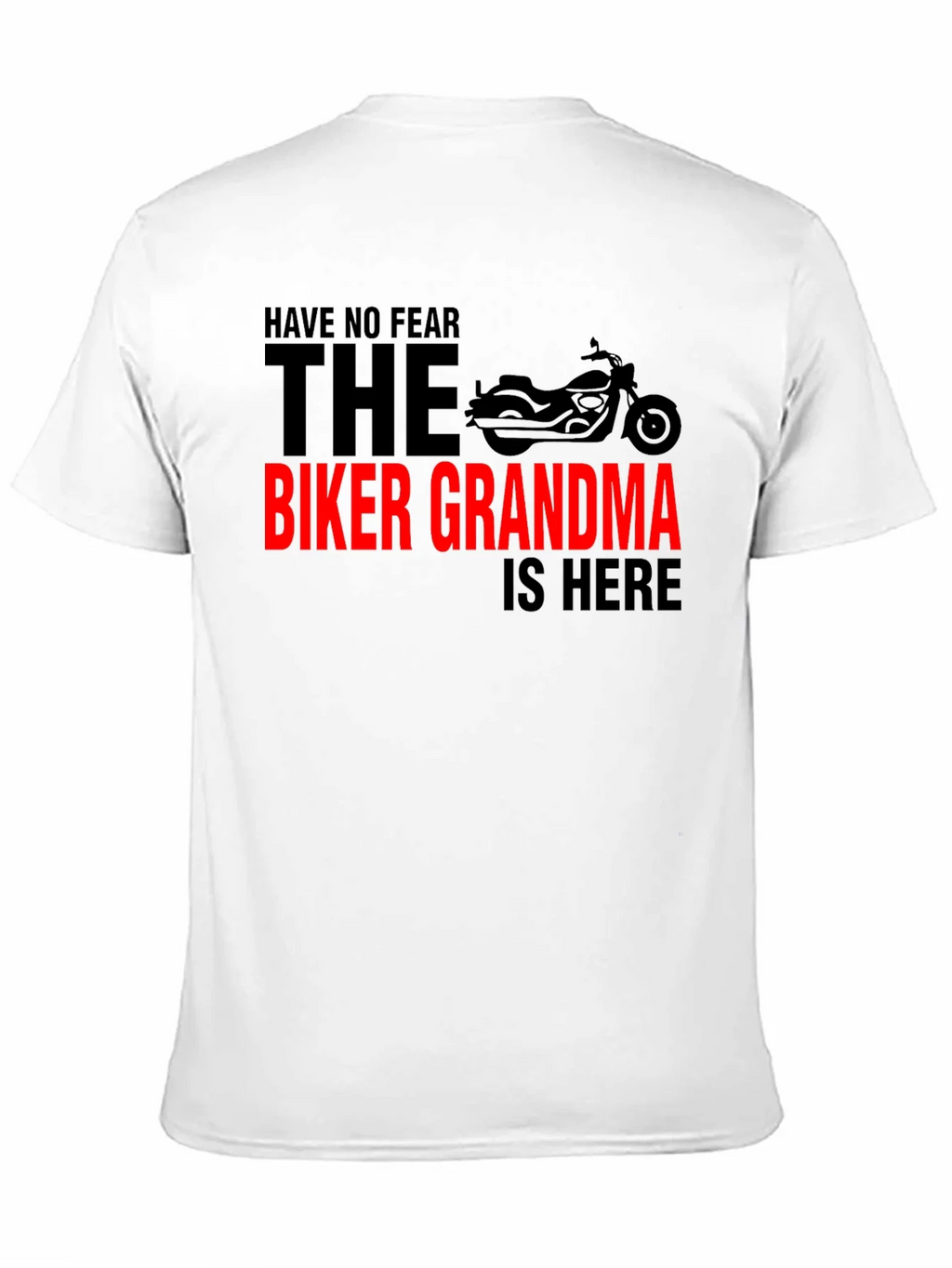 Biker Grandma T-Shirt - Ride with No Fear!