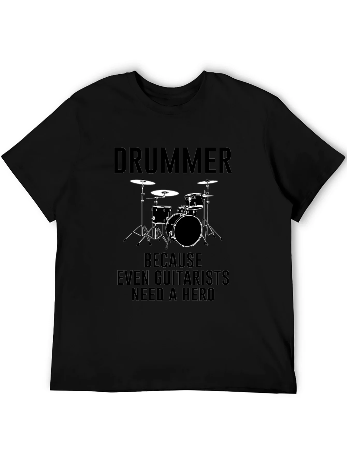 Drummer Hero T-Shirt - Musician Graphic Tee