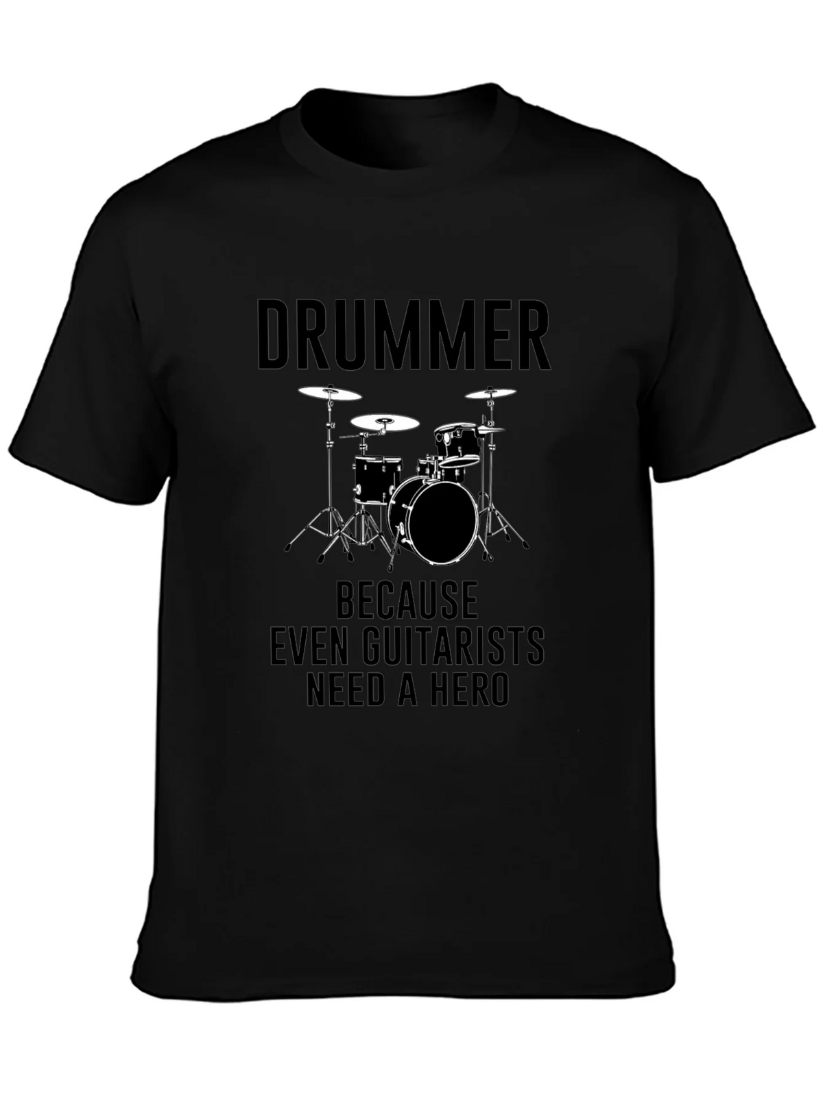 Drummer Hero T-Shirt - Musician Graphic Tee