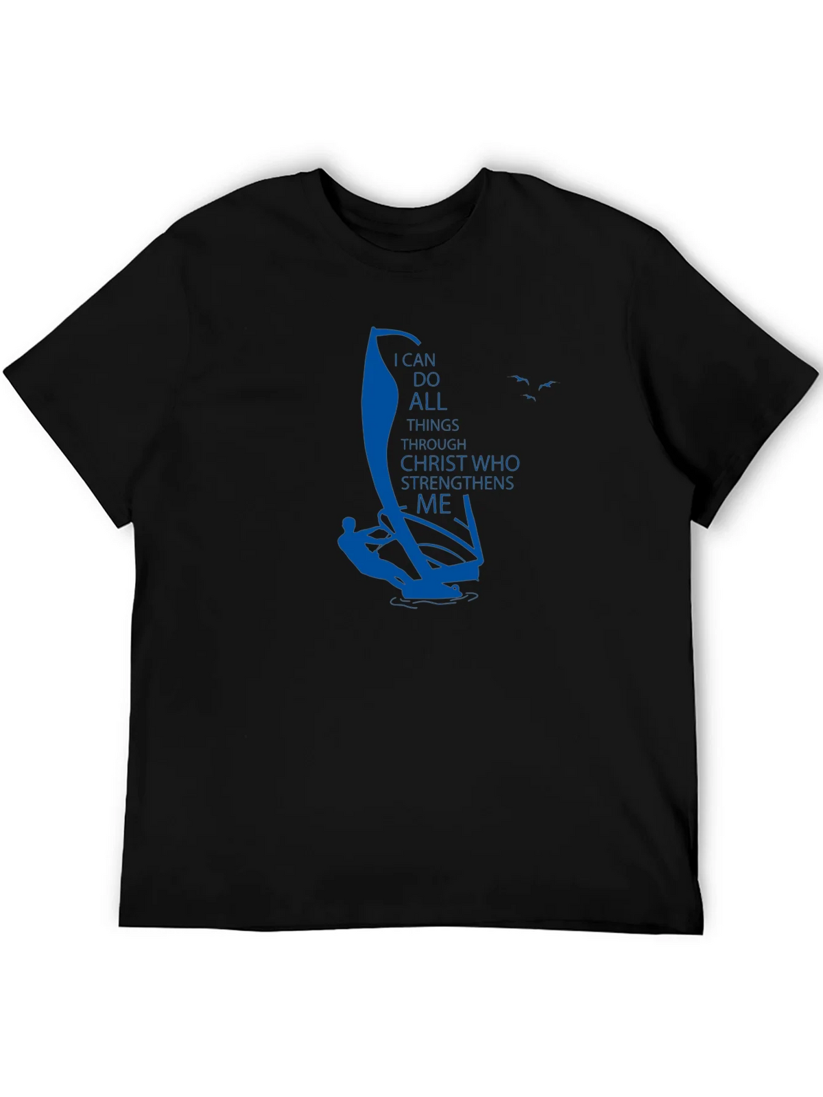 Faith Windsurfer T-Shirt: I Can Do All Things