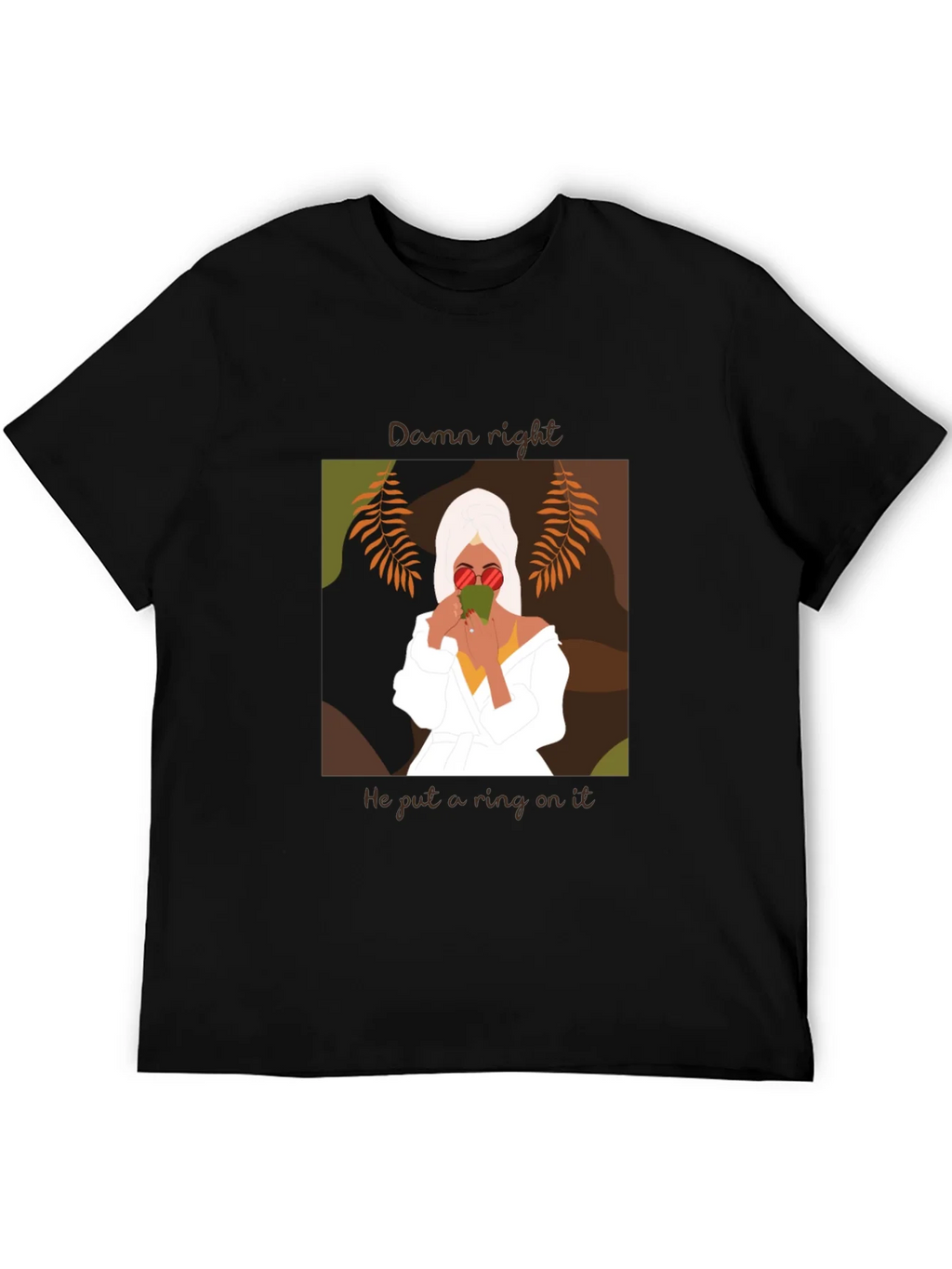Damn Right Ring T-Shirt