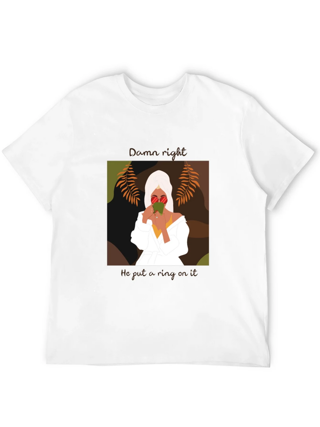 Damn Right Ring T-Shirt