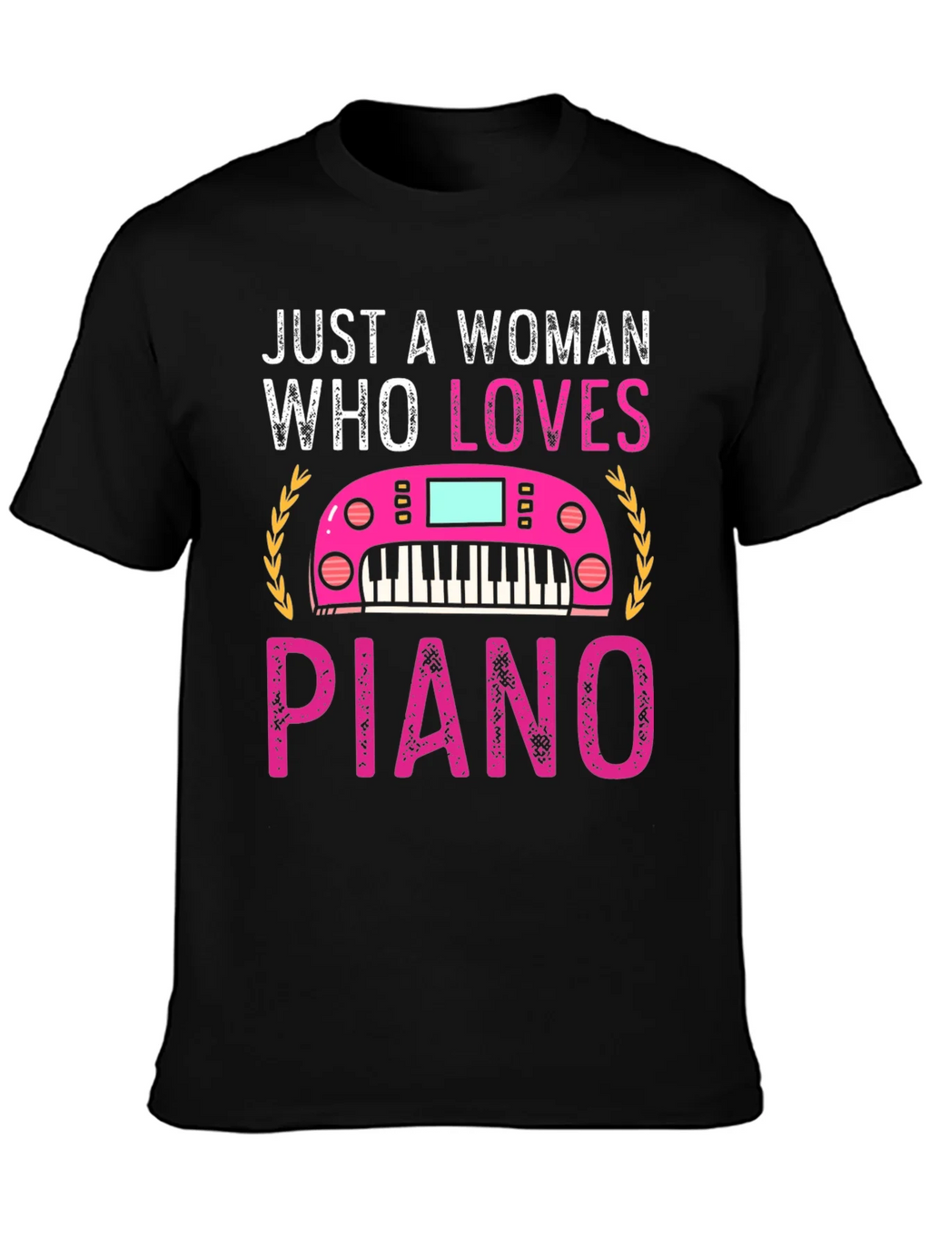 Just A Woman Who Loves Piano T-Shirt