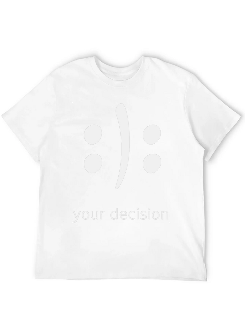 Your Decision T-Shirt - Black Graphic Tee