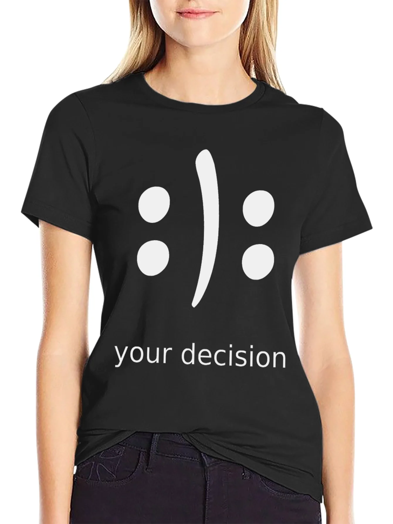 Your Decision T-Shirt - Black Graphic Tee