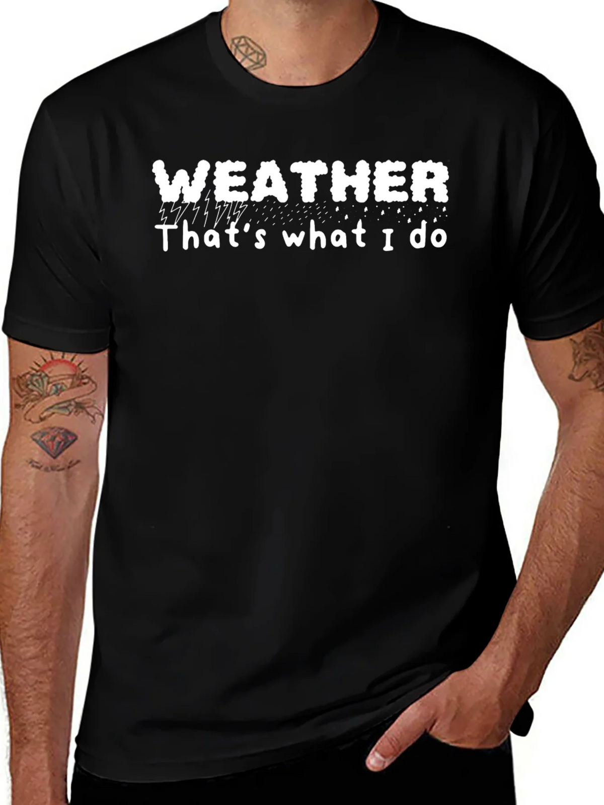 Weather T-Shirt - Thats What I Do Tee