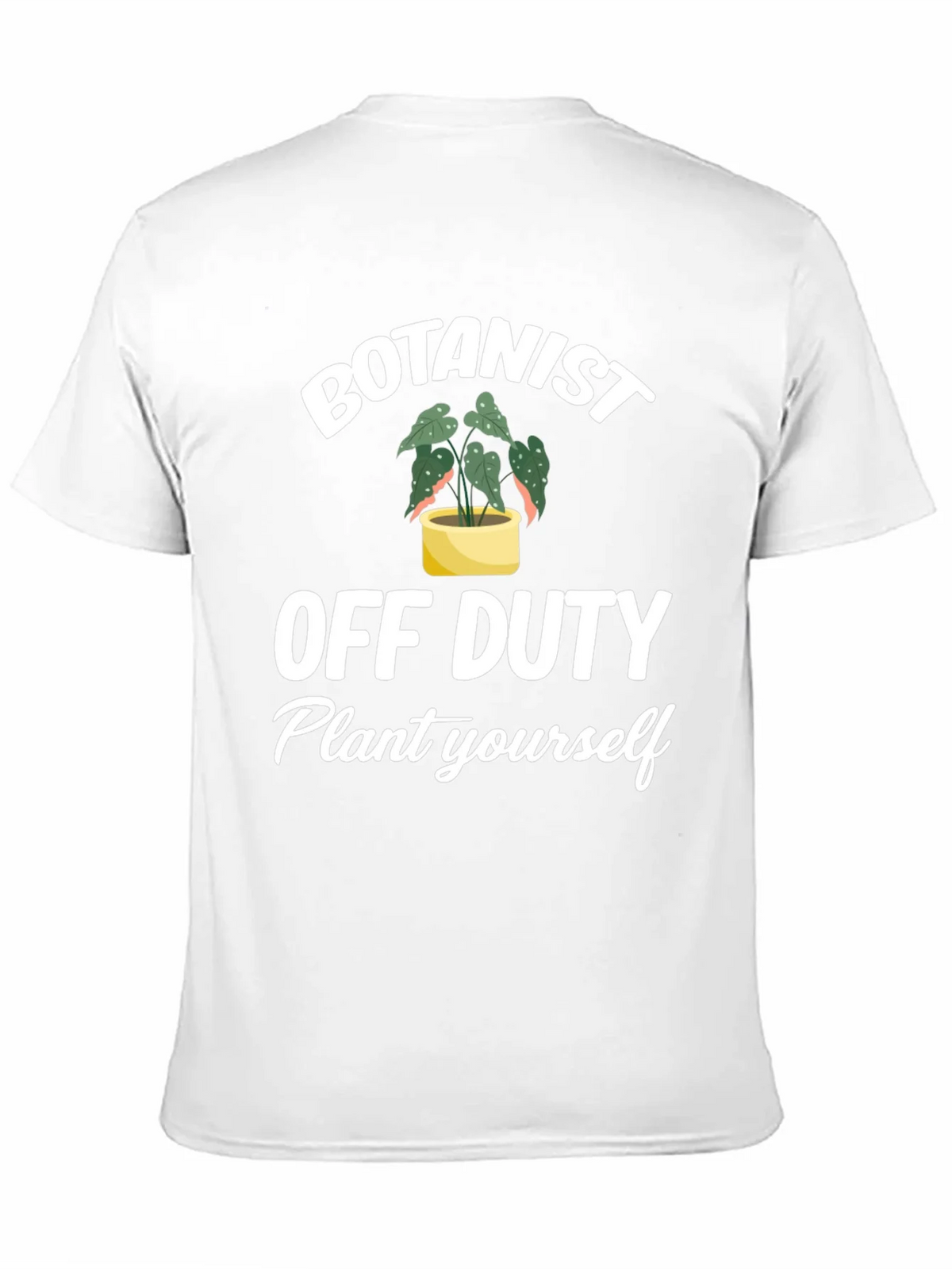 Botanist Off Duty T-Shirt - Plant Lover Tee