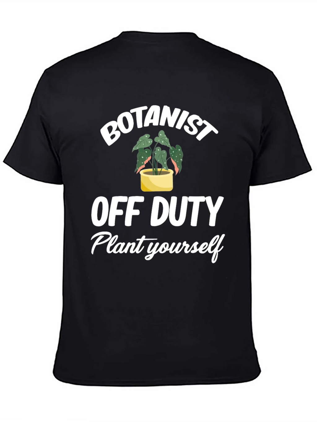 Botanist Off Duty T-Shirt - Plant Lover Tee