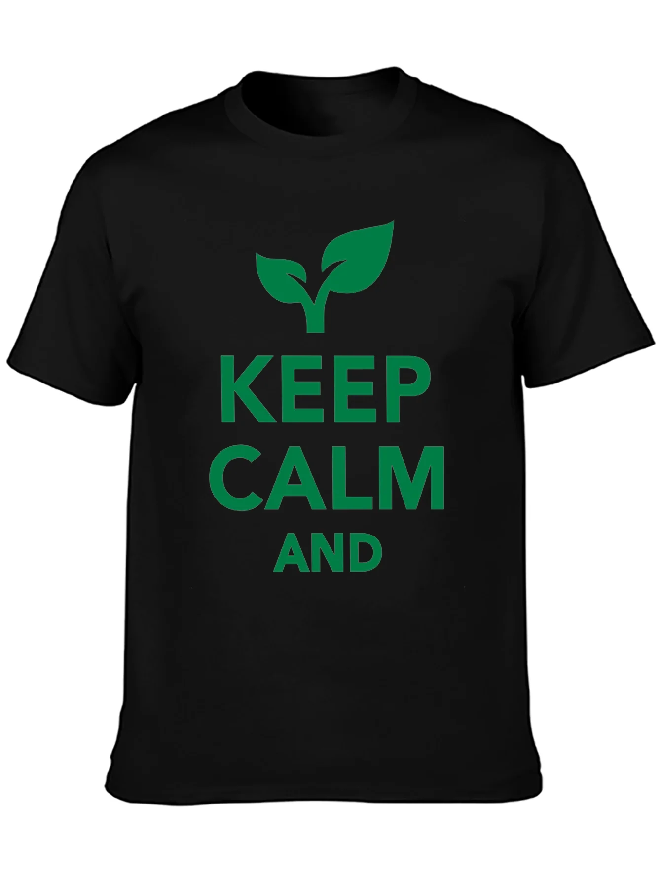 Keep Calm and Grow Black T-Shirt