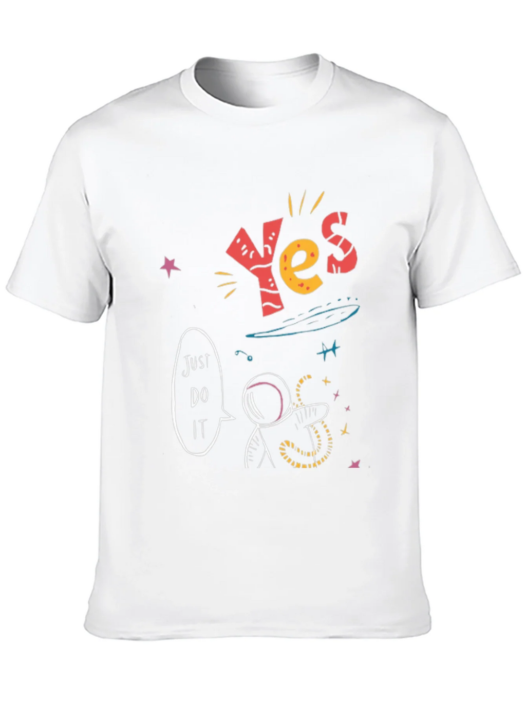 Yes! Just Do It! Graphic T-Shirt