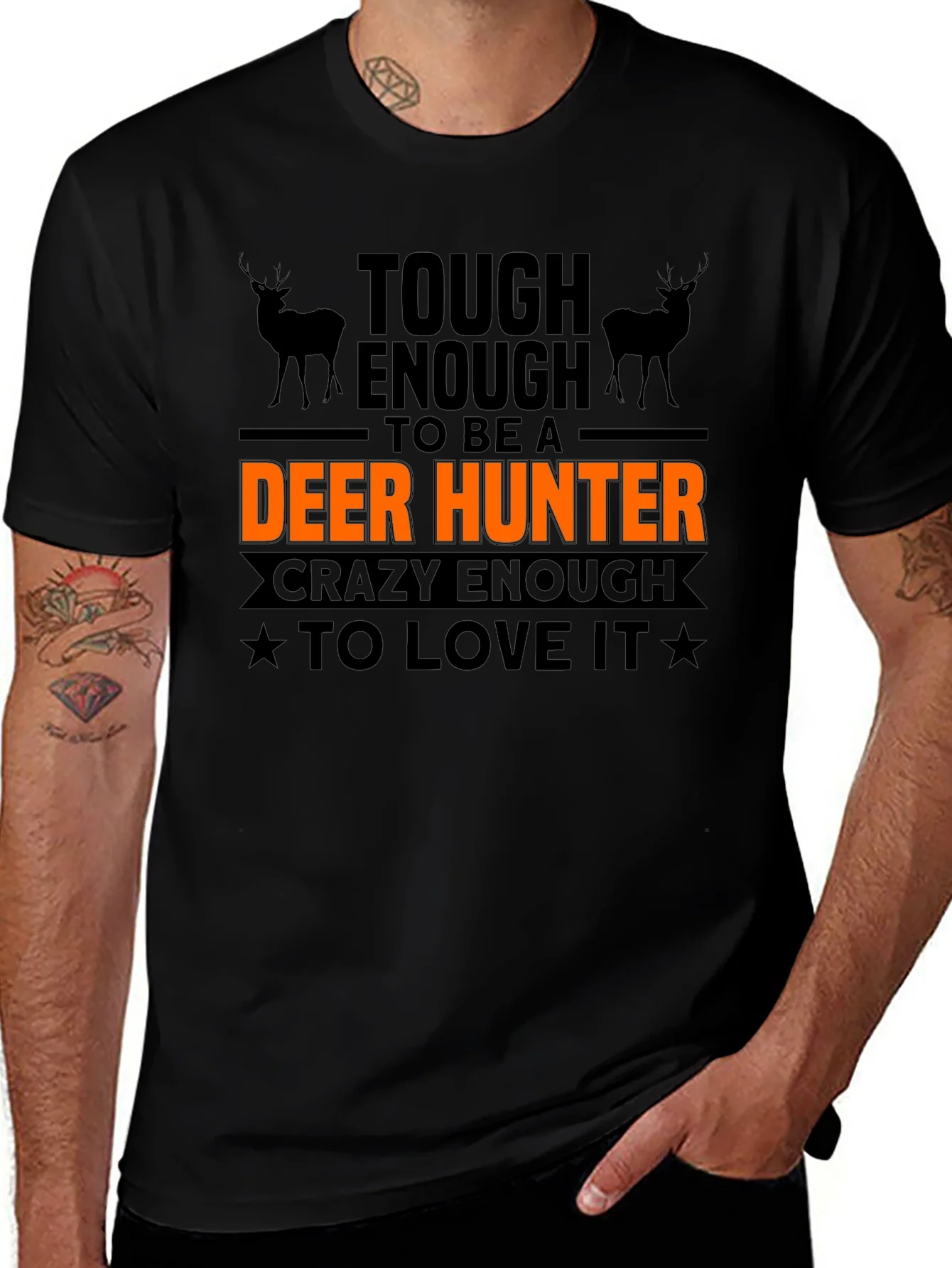 Tough Enough Deer Hunter T-Shirt