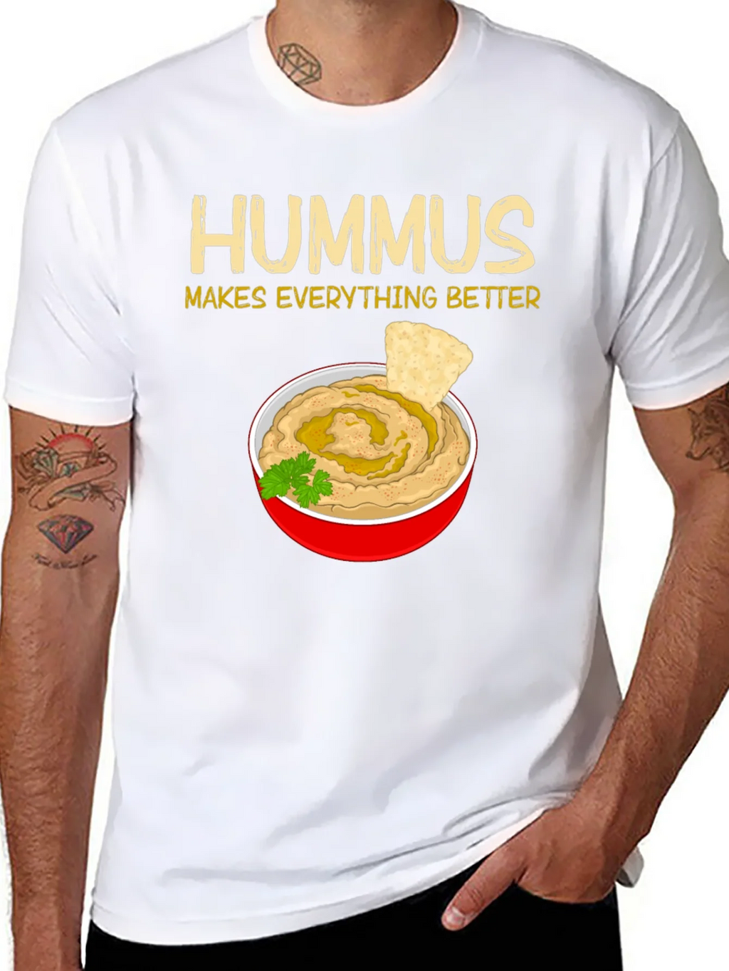 Hummus Makes Everything Better T-Shirt
