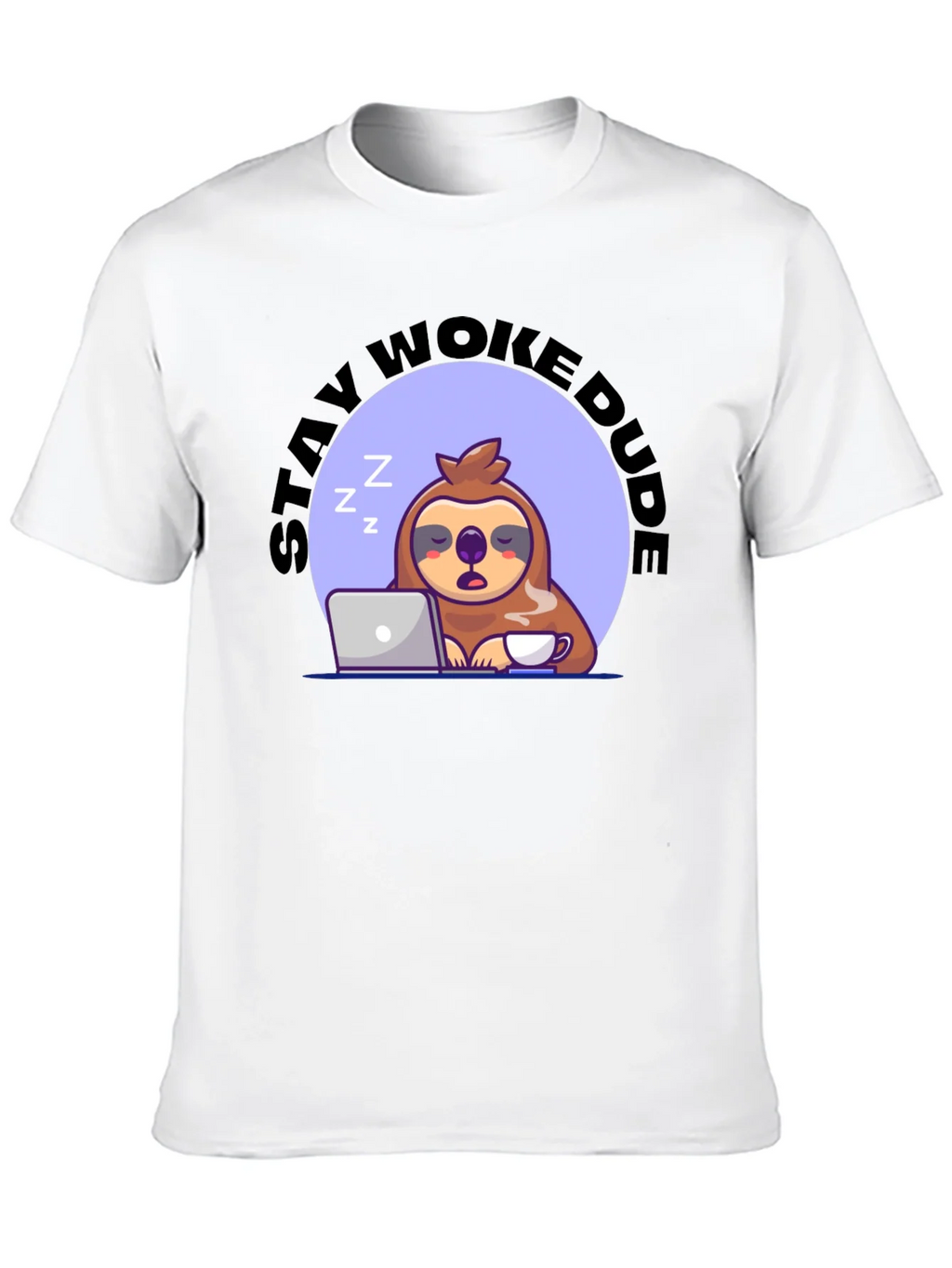Stay Woke Dude Sloth T-Shirt