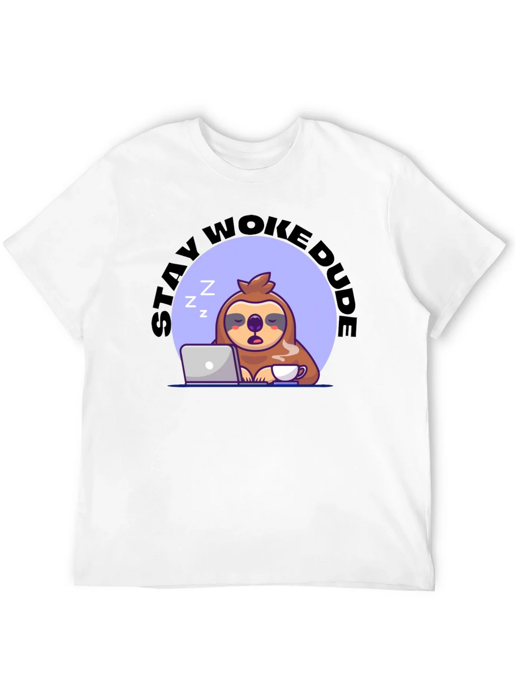 Stay Woke Dude Sloth T-Shirt
