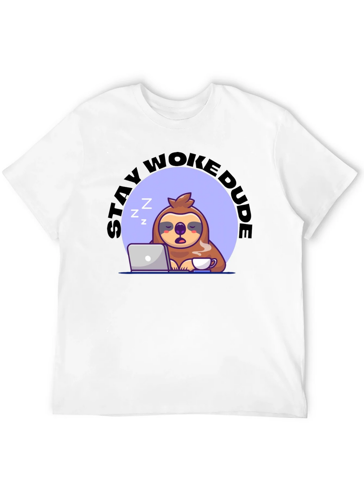 Stay Woke Dude Sloth T-Shirt