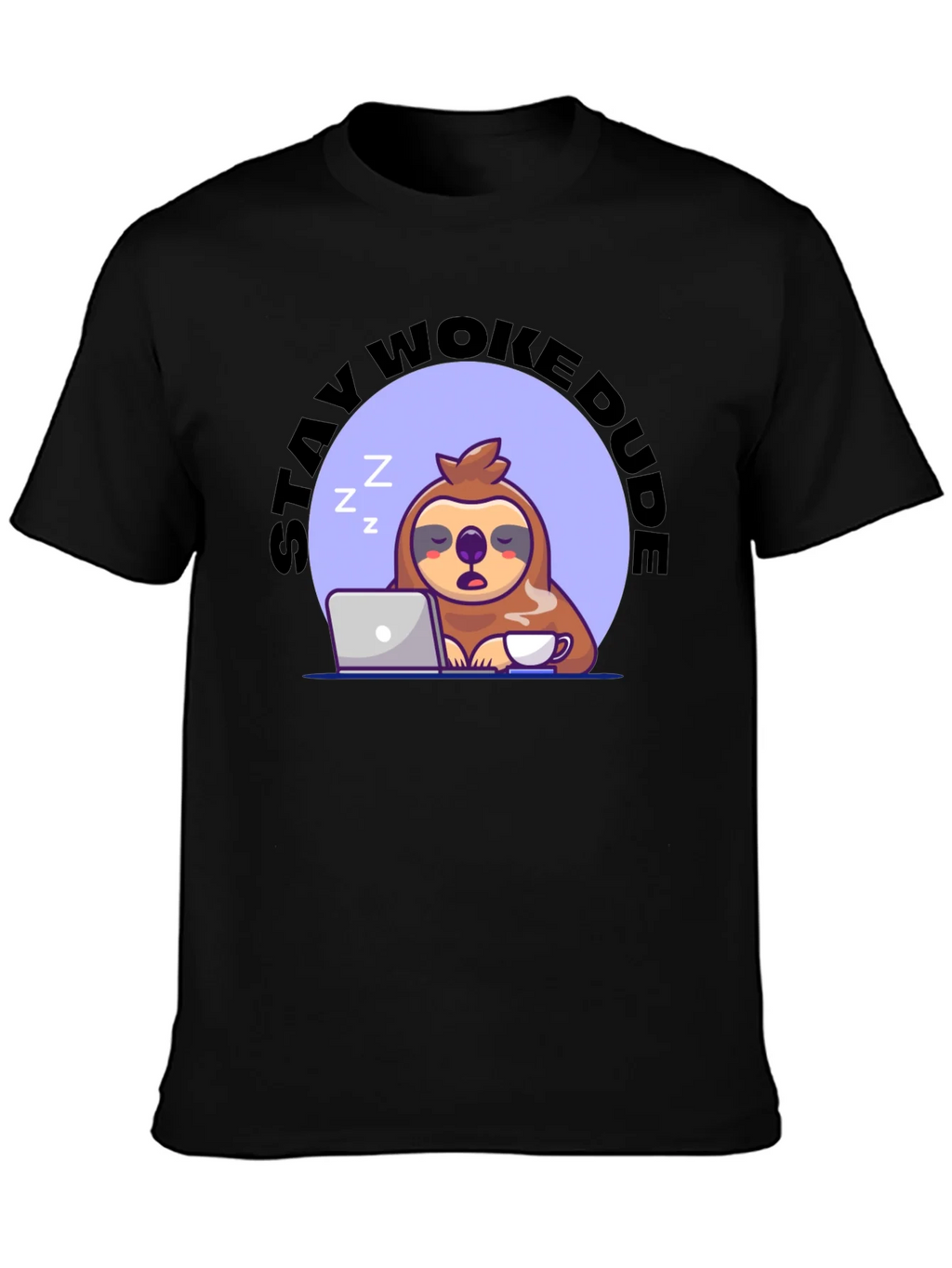 Stay Woke Dude Sloth T-Shirt