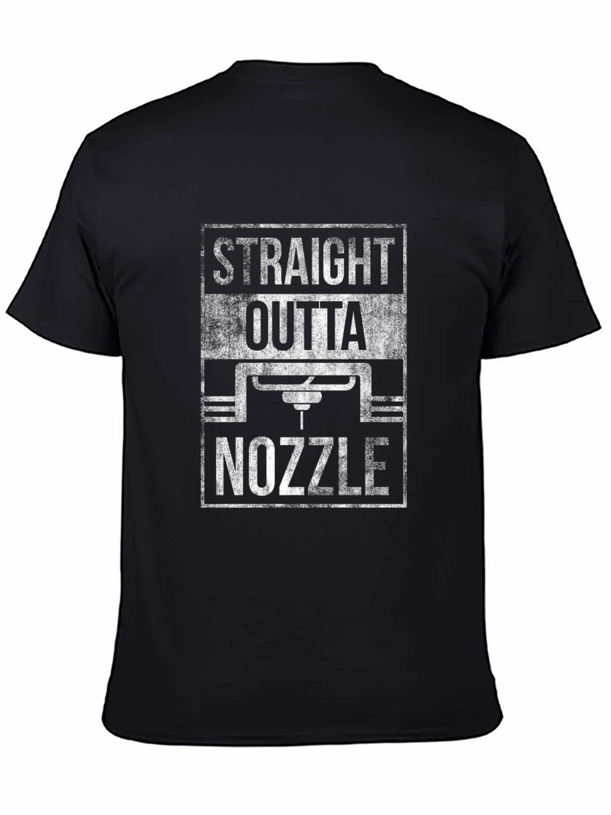 Straight Outta Nozzle T-Shirt - 3D Printing Fan Apparel