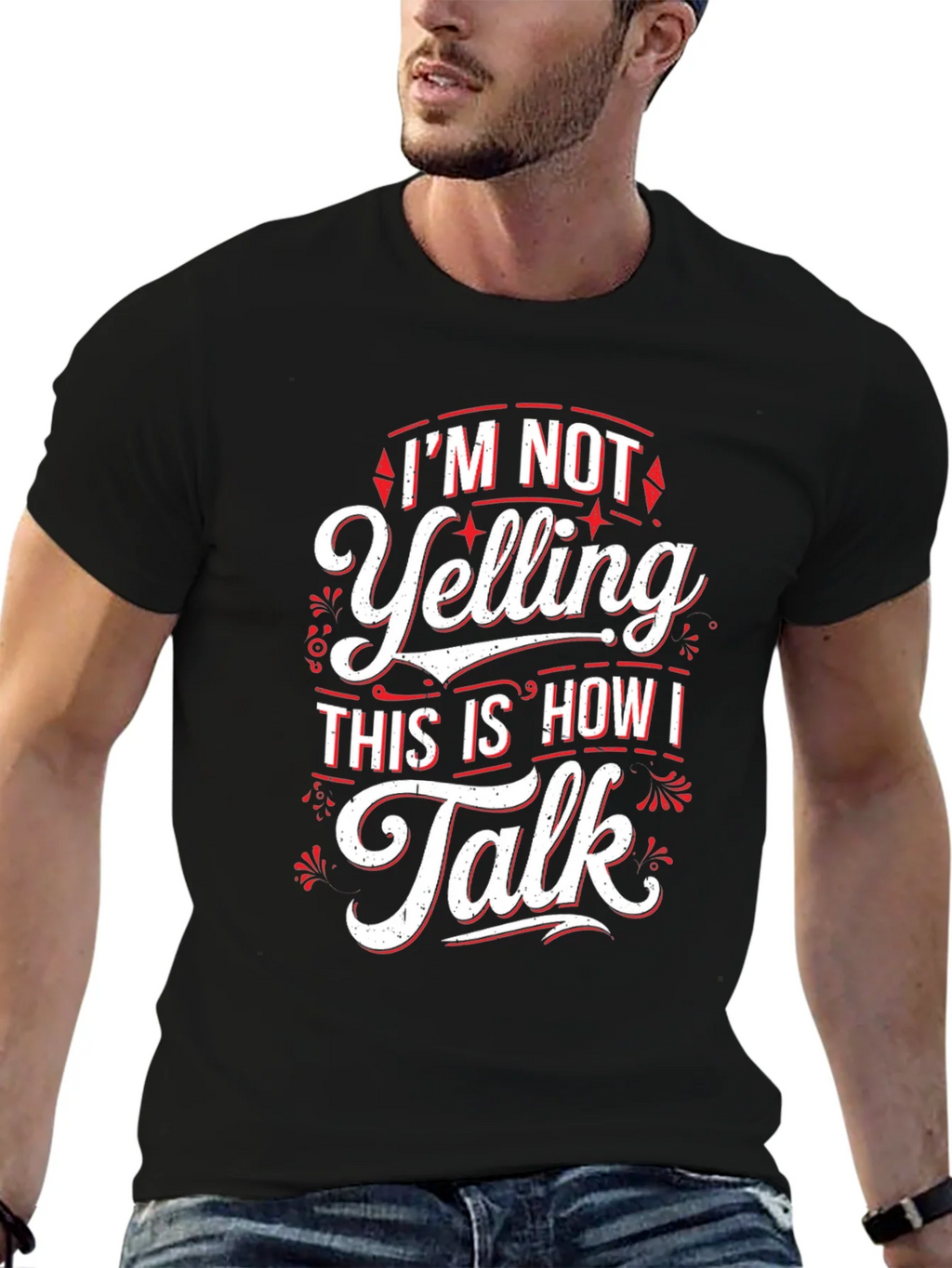 Im Not Yelling Funny Sarcastic T-Shirt