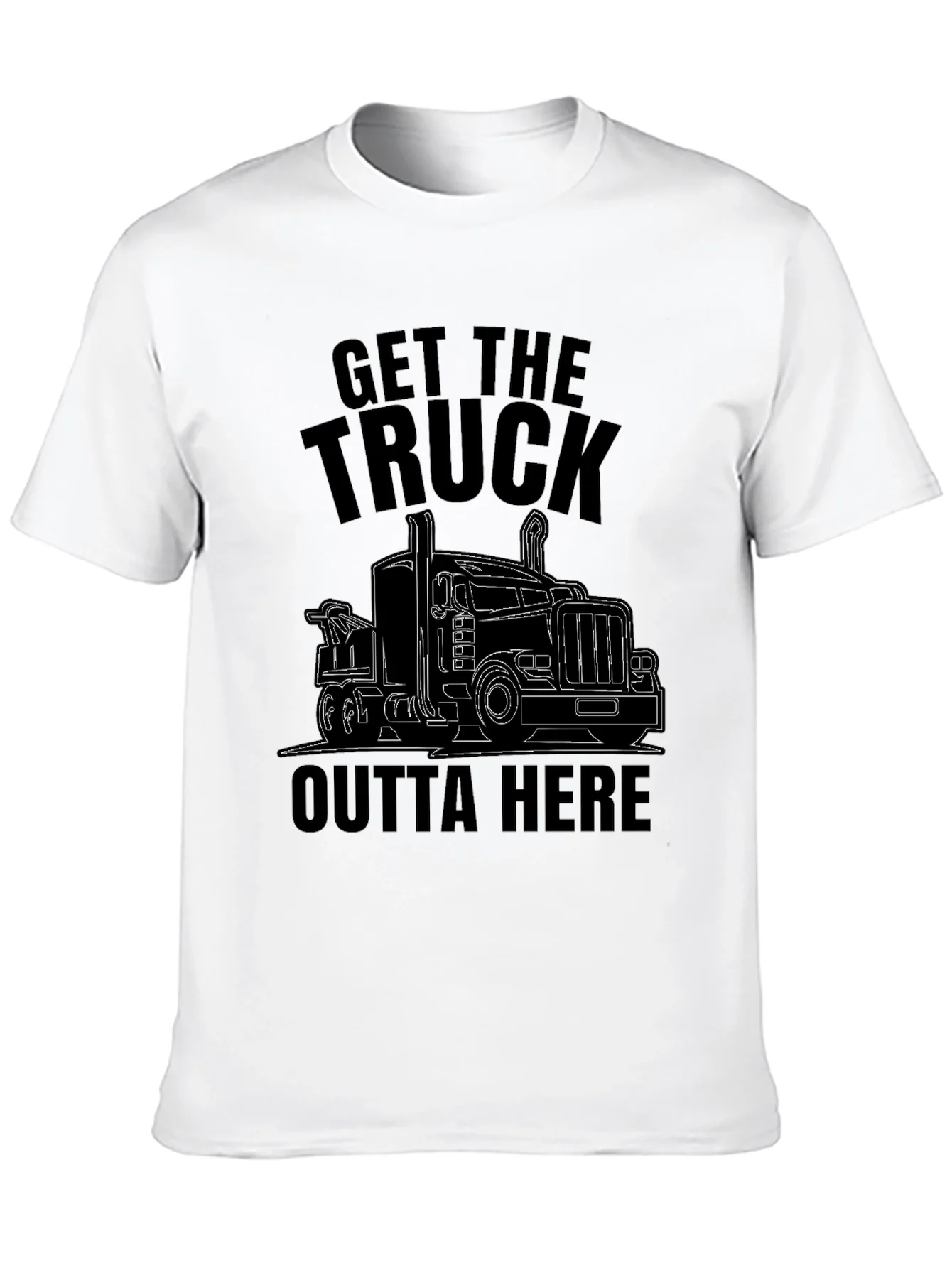 Get the Truck Outta Here Funny T-Shirt
