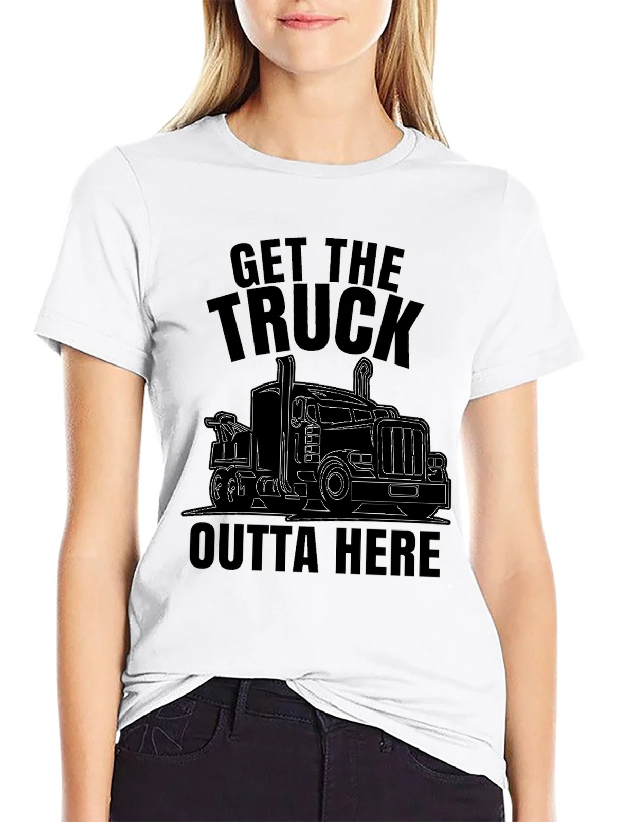 Get the Truck Outta Here Funny T-Shirt