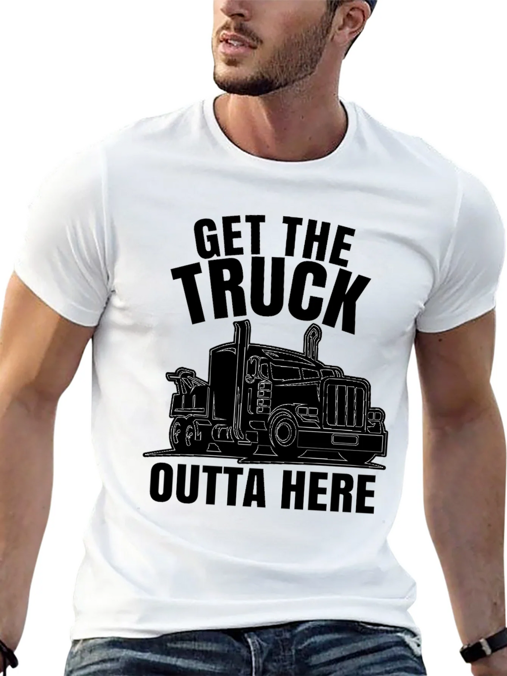 Get the Truck Outta Here Funny T-Shirt