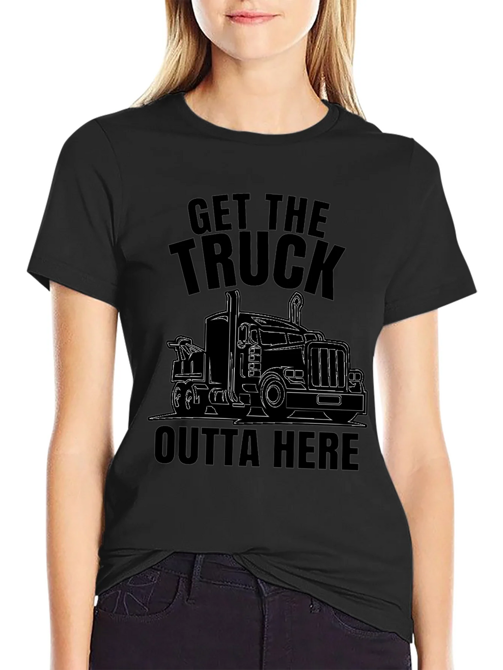 Get the Truck Outta Here Funny T-Shirt