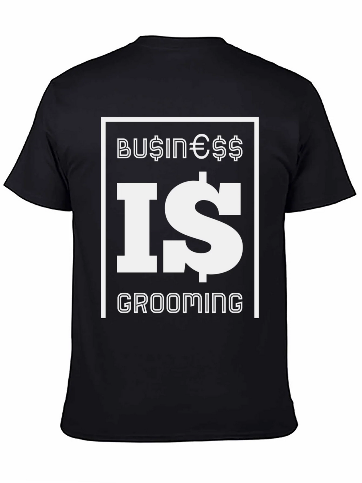Business Is Grooming Graphic Tee - Stylish Black T-Shirt