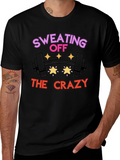 Sweating Off the Crazy Graphic T-Shirt