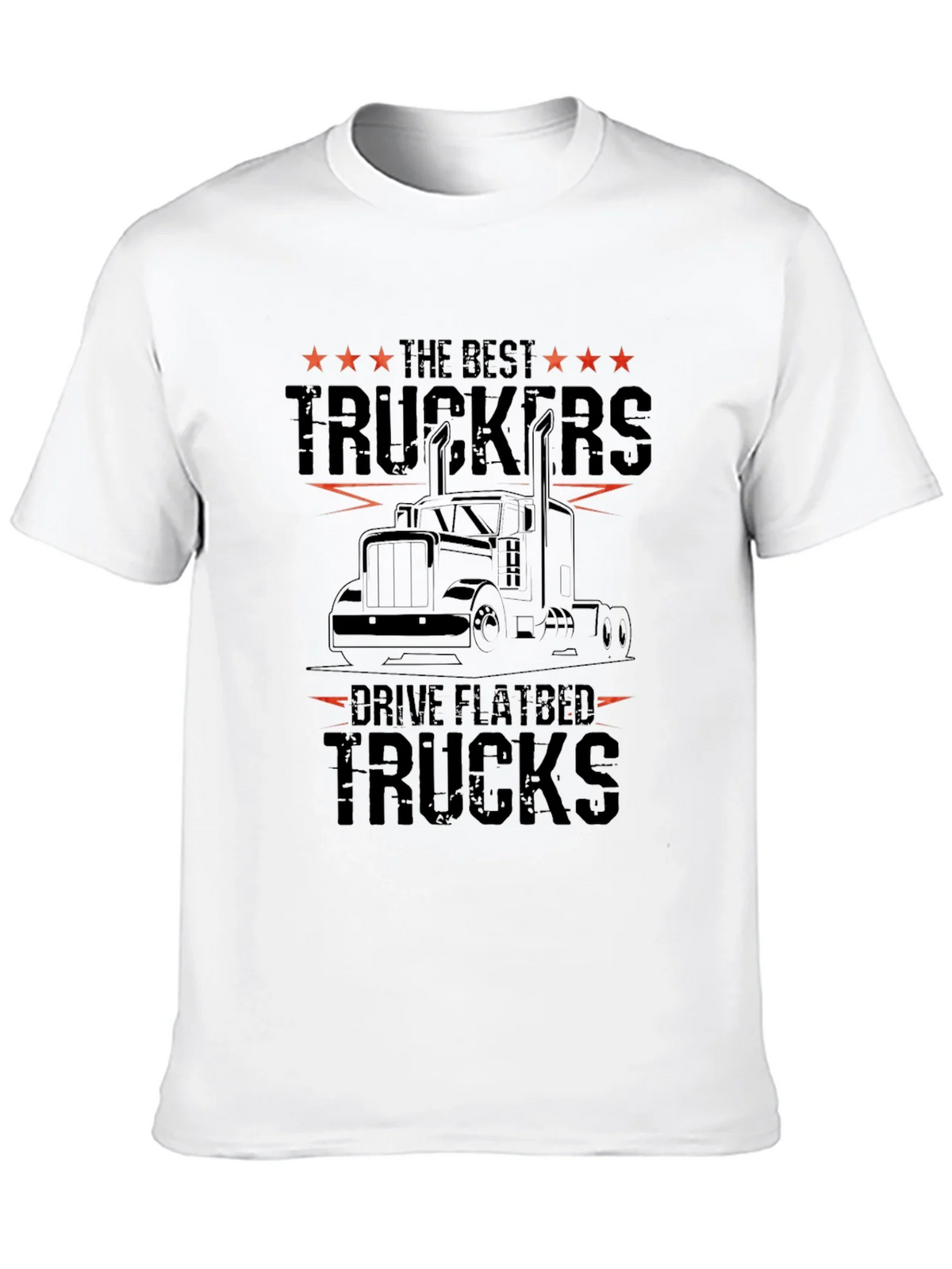Best Truckers Drive Flatbed Trucks Graphic Tee