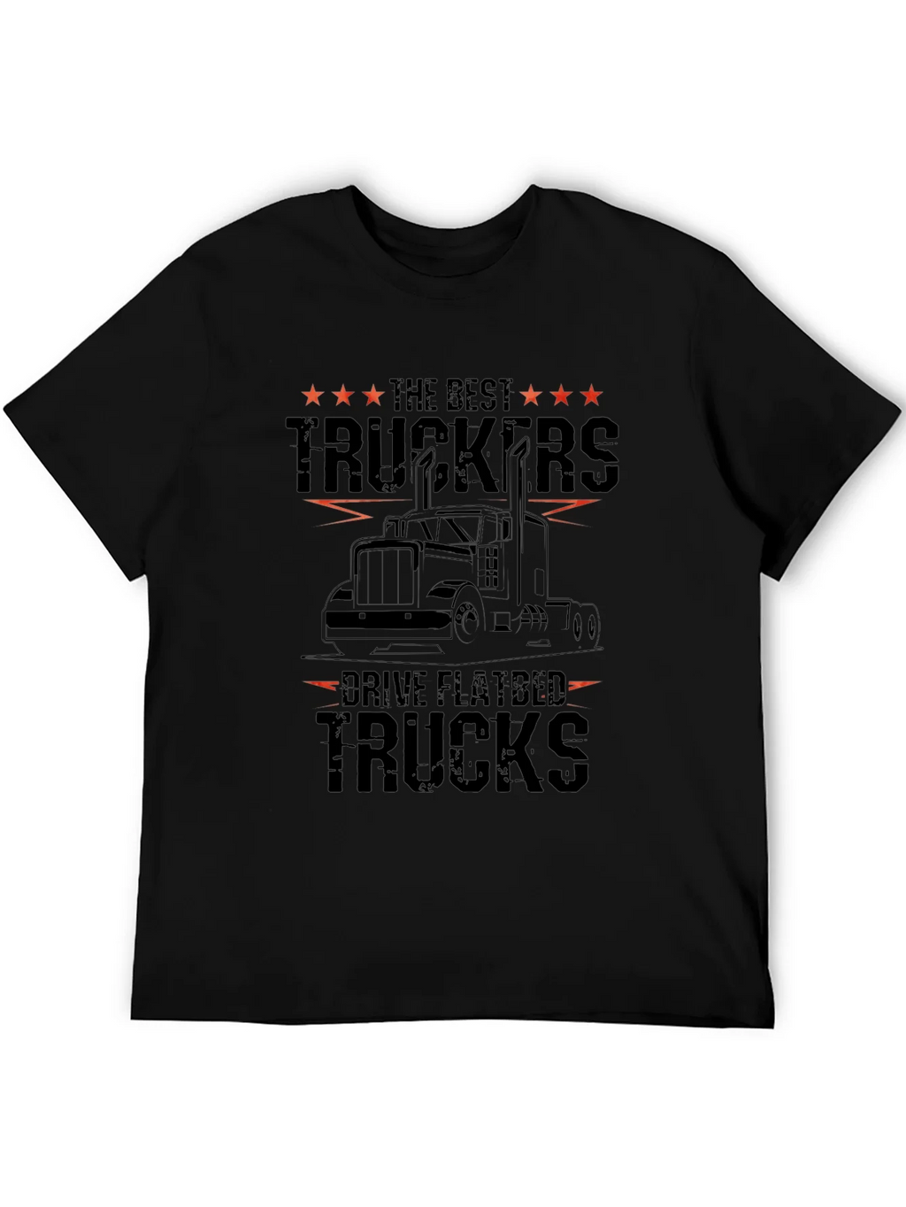 Best Truckers Drive Flatbed Trucks Graphic Tee