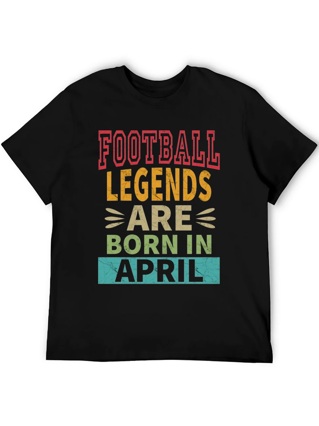Football Legends Born In April T-Shirt
