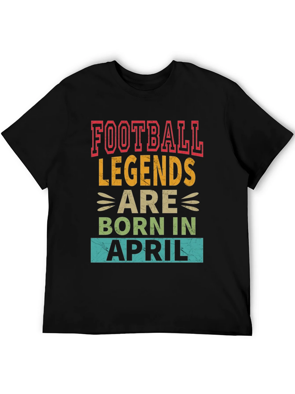Football Legends Born In April T-Shirt