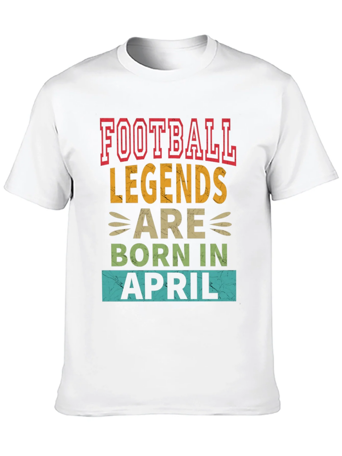 Football Legends Born In April T-Shirt