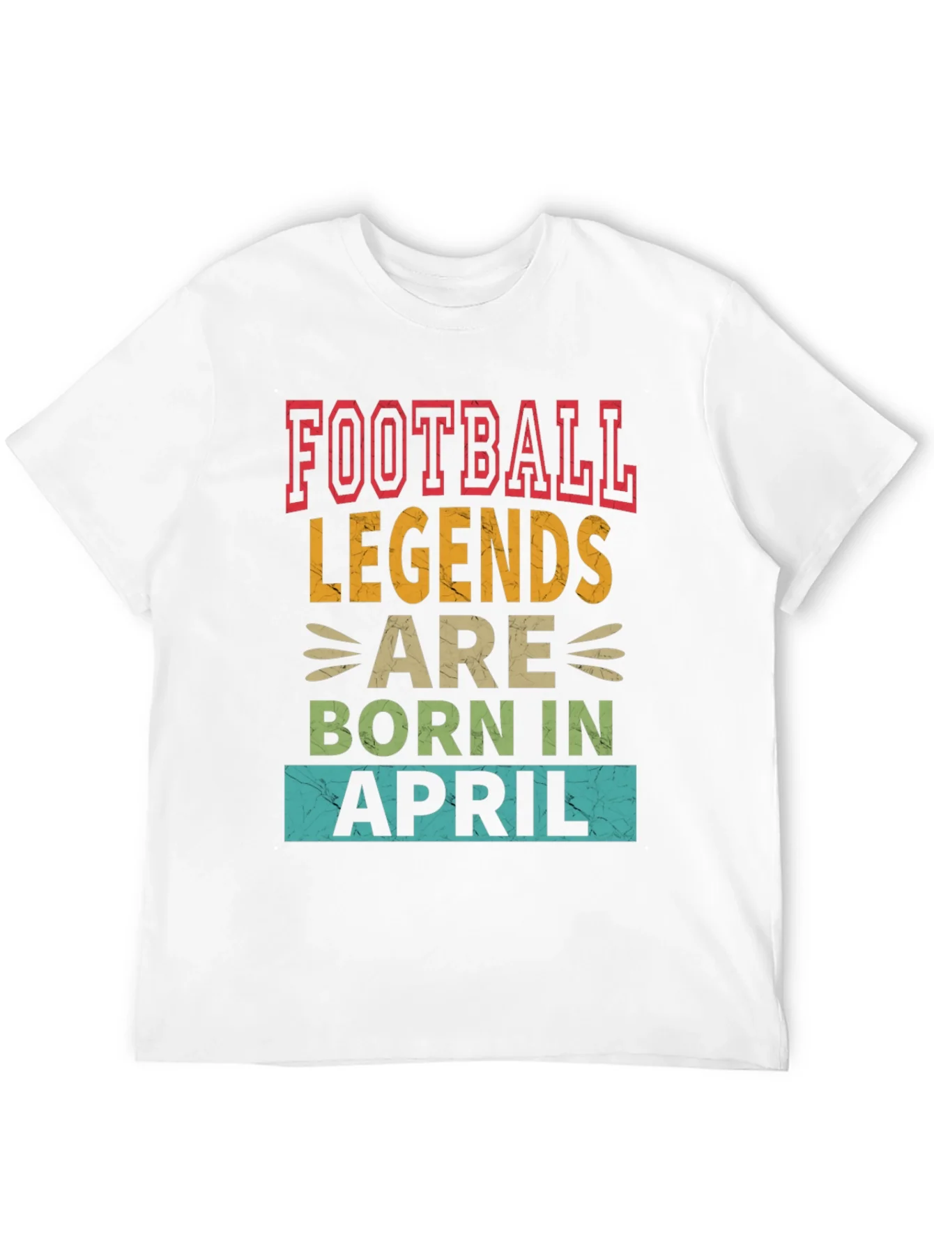 Football Legends Born In April T-Shirt