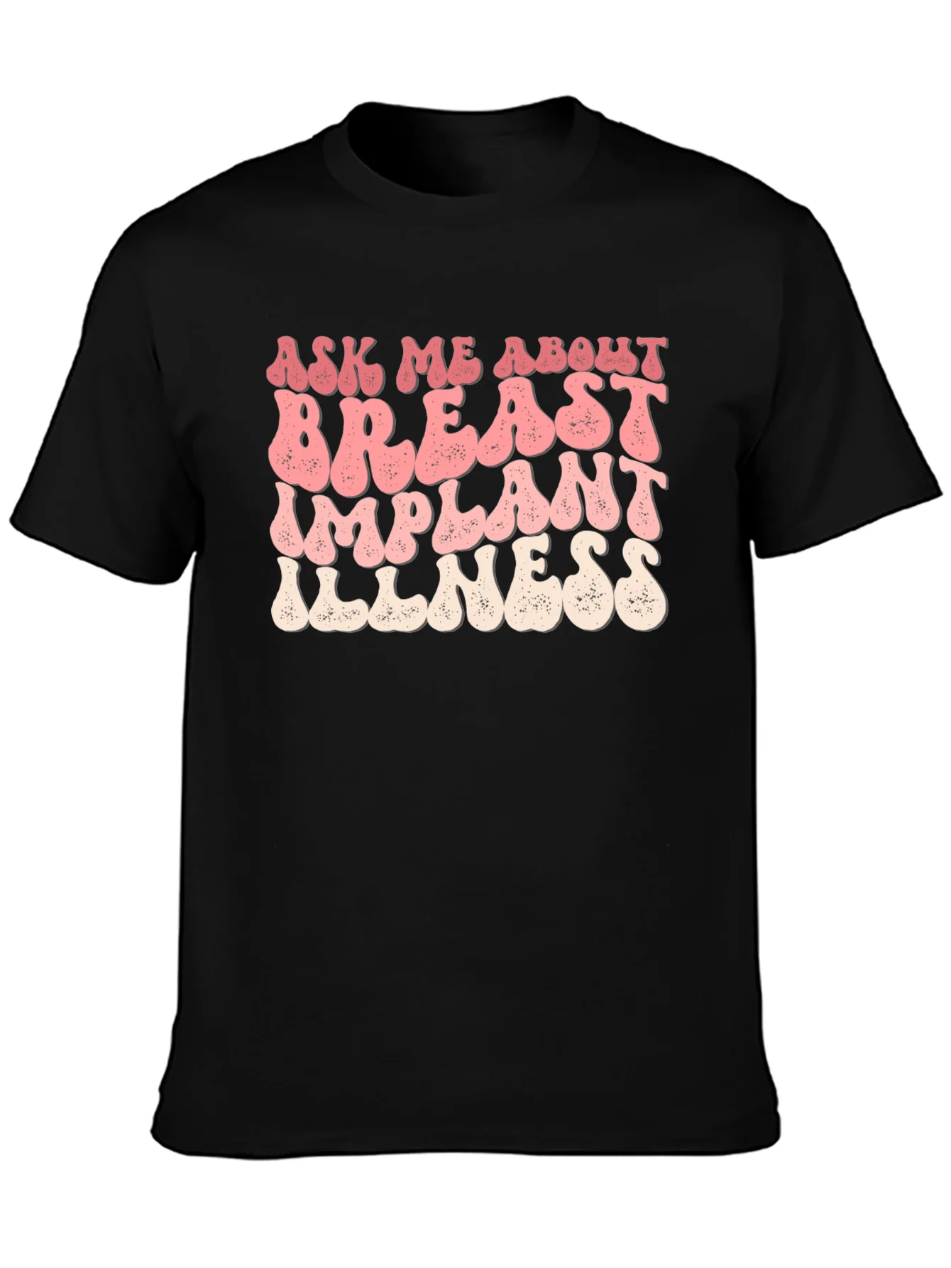 Ask Me About Breast Implant Illness T-Shirt